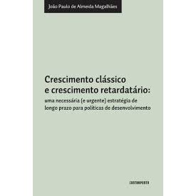 Crescimento Clássico e Crescimento Retardatário autor João Paulo de Almeida Magalhães