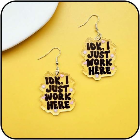 Brincos De Acrílico Kawaii Para Mulheres , Idk , Só Trabalho Aqui Pendentes Exclusivos , Pendurados Interessantes , Cria
