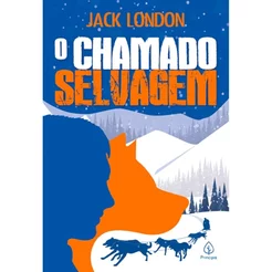 O Chamado Selvagem | Jack London