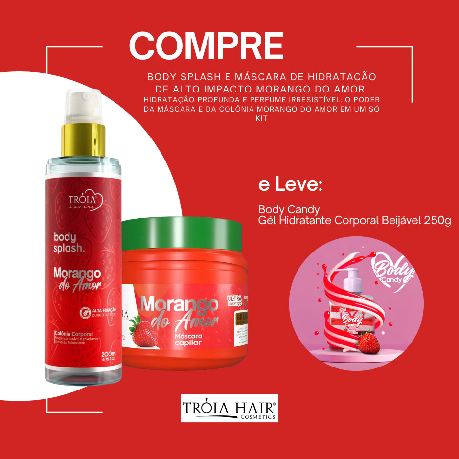 Kit Morango do Amor Tróia Hair – Body Splash + Máscara + Body Candy Hidratante Beijável Grátis