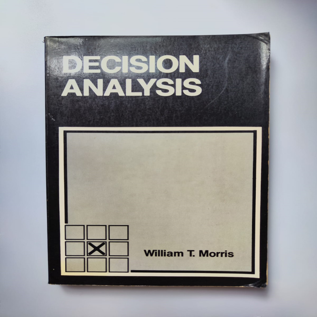 Decision analysis (Grid series in industrial engineering) autor William Thomas Morris