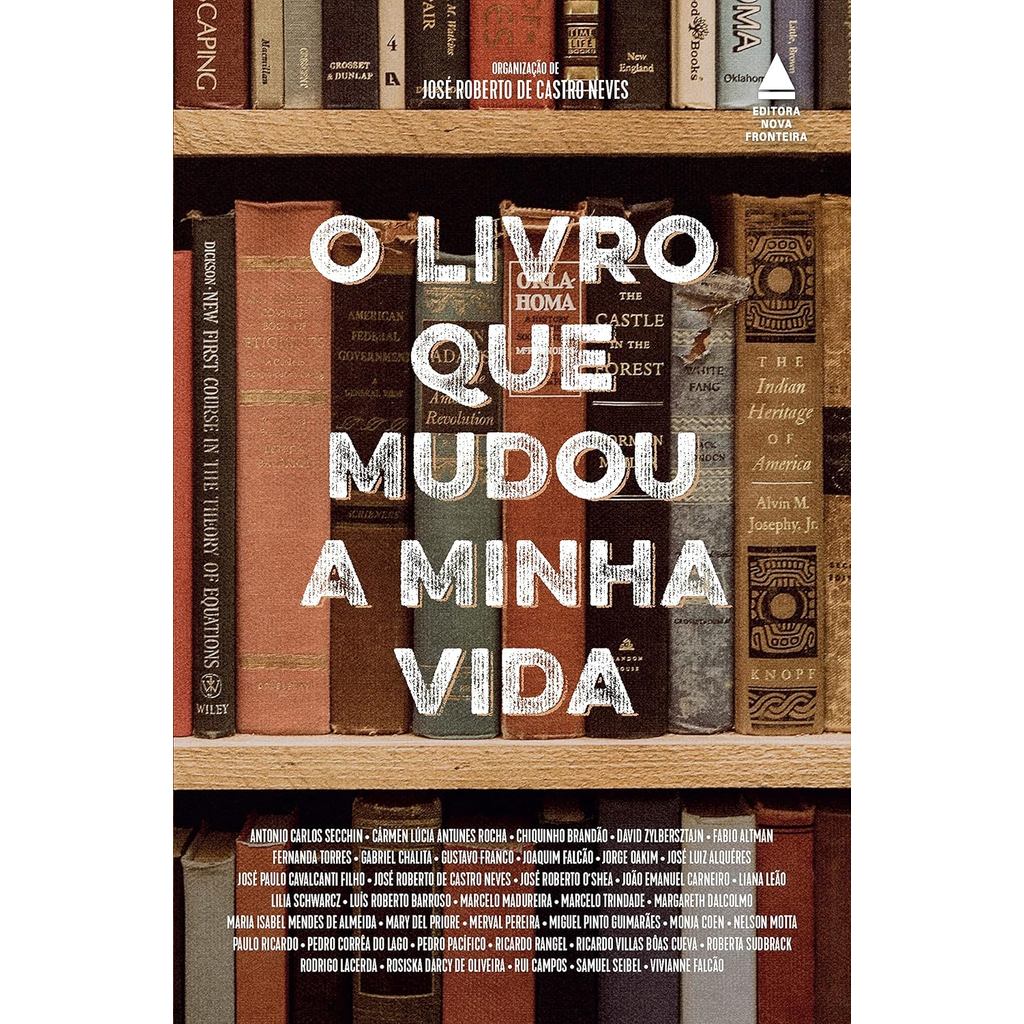 O Livro Que Mudou a Minha Vida | José Roberto de Castro Neves