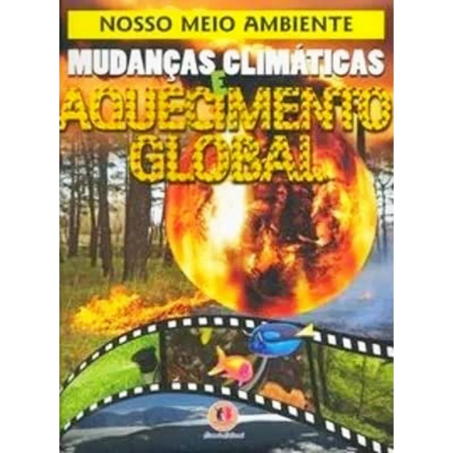 Nosso Meio Ambiente - Mudanças Climáticas e Aquecimento Global autor Robert Frederick