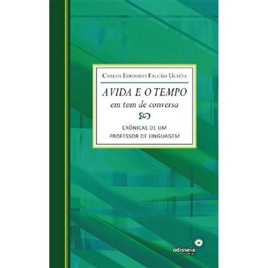 A Vida e o Tempo em Tom de Conversa autor Carlos Eduardo Falcão Uchôa