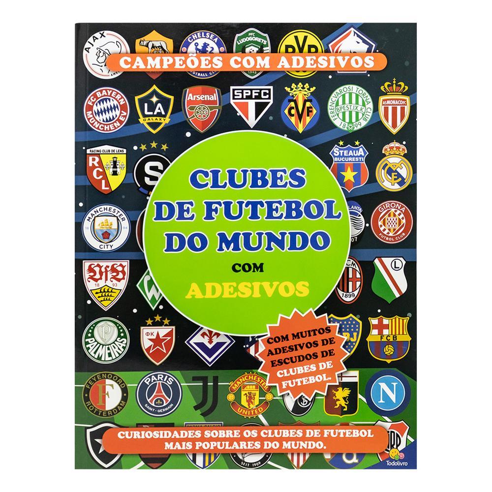 Campeões com Adesivos: Clubes de Futebol do Mundo Livros D+MS