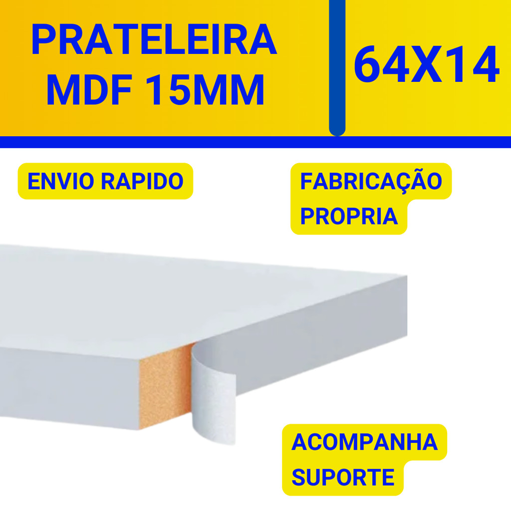 Prateleira Lisa Mdf 15mm branca Tx 64x14cm acompanha suporte invisivel