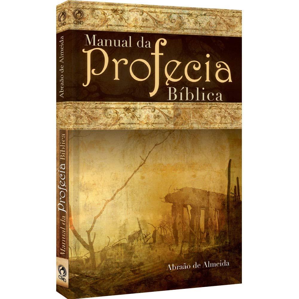 Manual da profecia Bíblica | Abraão de Almeida