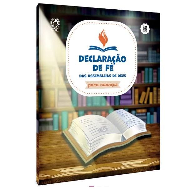 Declaração de Fé das Assembleias de Deus para Crianças | Elias Torralbo