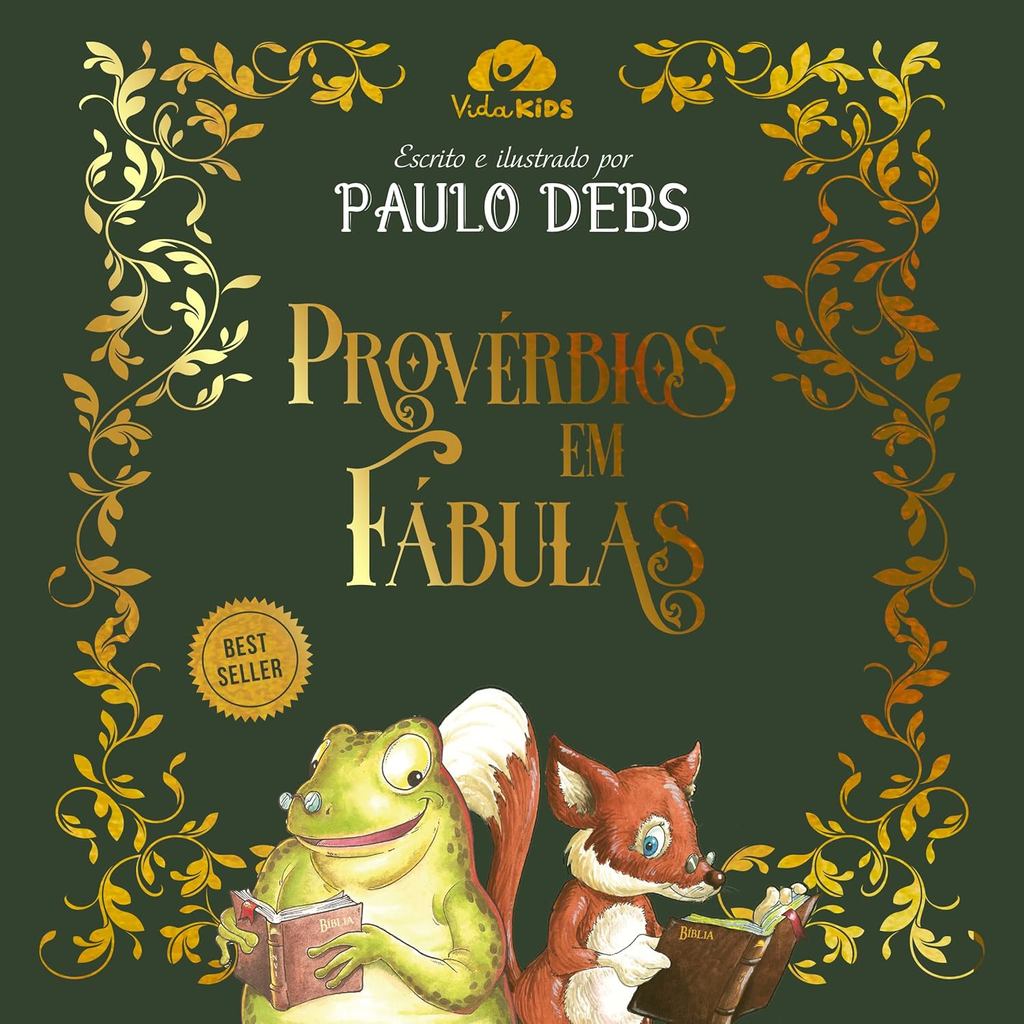 Provérbios em Fábulas | Capa Dura | Paulo Debs