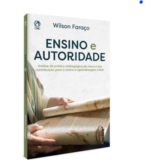 Ensino e Autoridade | Wilson Faraço