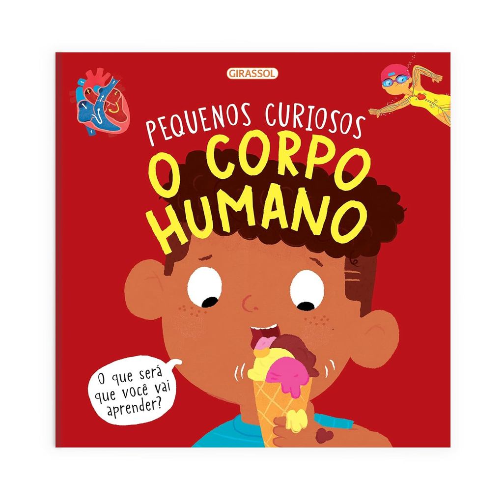 Pequenos Curiosos | O Corpo Humano | Fran Bromage