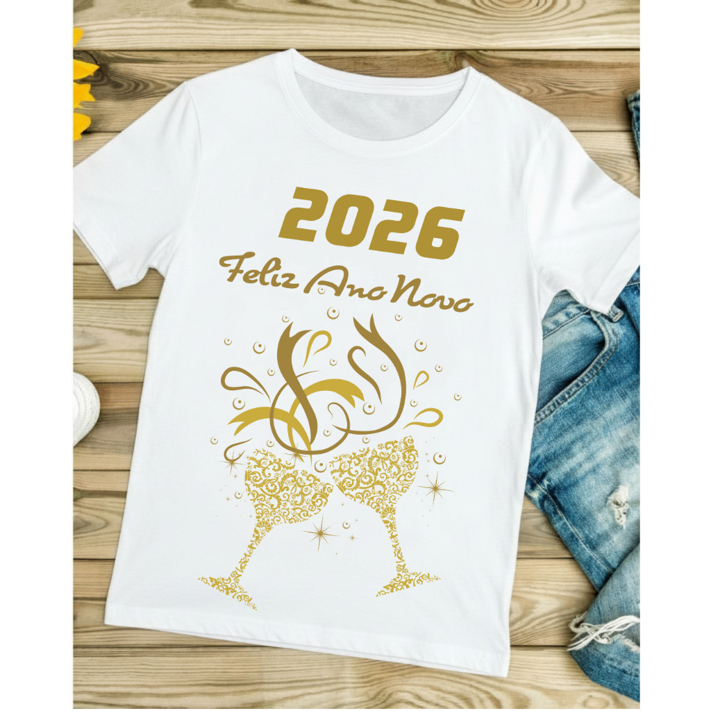 T-shirt 30.1 Camiseta Branca Réveillon 2026  Premium Feliz Ano Novo ADULTO E INFANTIL Premium Envio Imediato