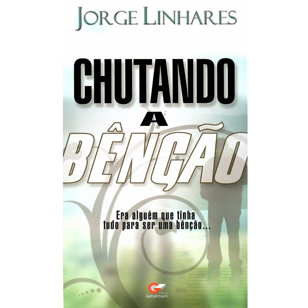 Chutando a Benção | Jorge Linhares
