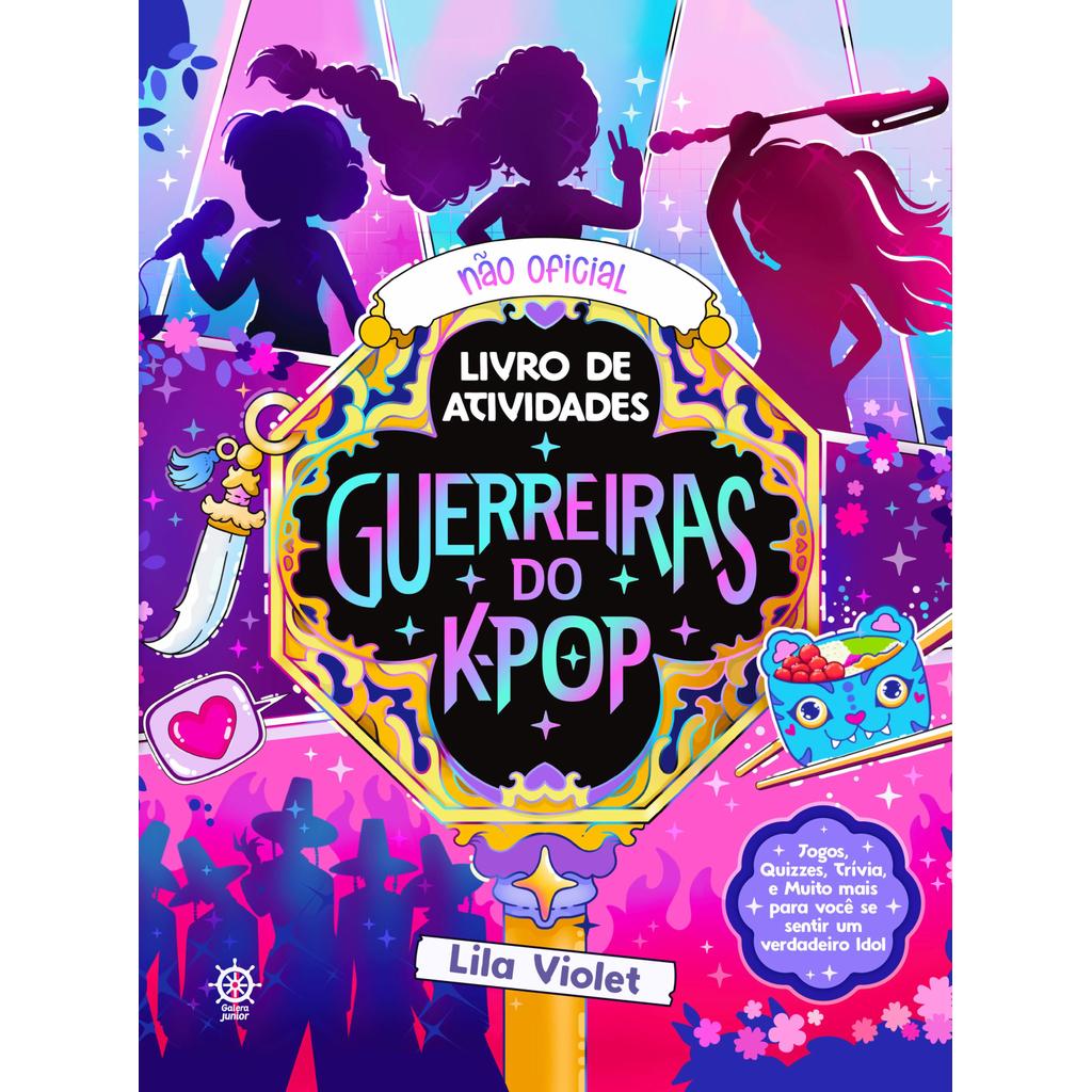 Livro de Atividades Guerreiras do K-pop: O livro não oficial de atividades│Livros ABC