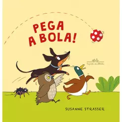 Pega a bola! - Companhia das Letrinhas