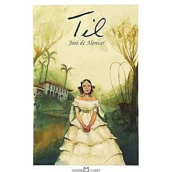 Livro - Til de José de Alencar A Obra-Prima de Cada Autor- Liv