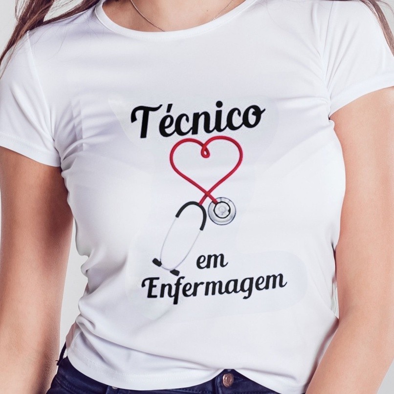 camisa T-Shirt Feminina Profissão Técnico Em Enfermagem Estampada Básica Nurse