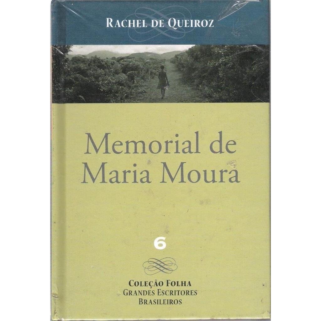 Memorial de Maria Moura - Folha grandes escritores brasileiros 6 autor Raquel de Queiroz