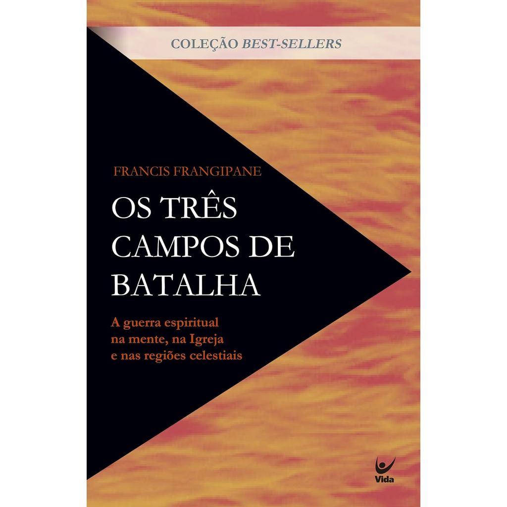 Os Três Campos de Batalha: Guerra Espiritual na Mente, na Igreja e nas Regiões Celestiais | Francis em Oferta na Shopee
