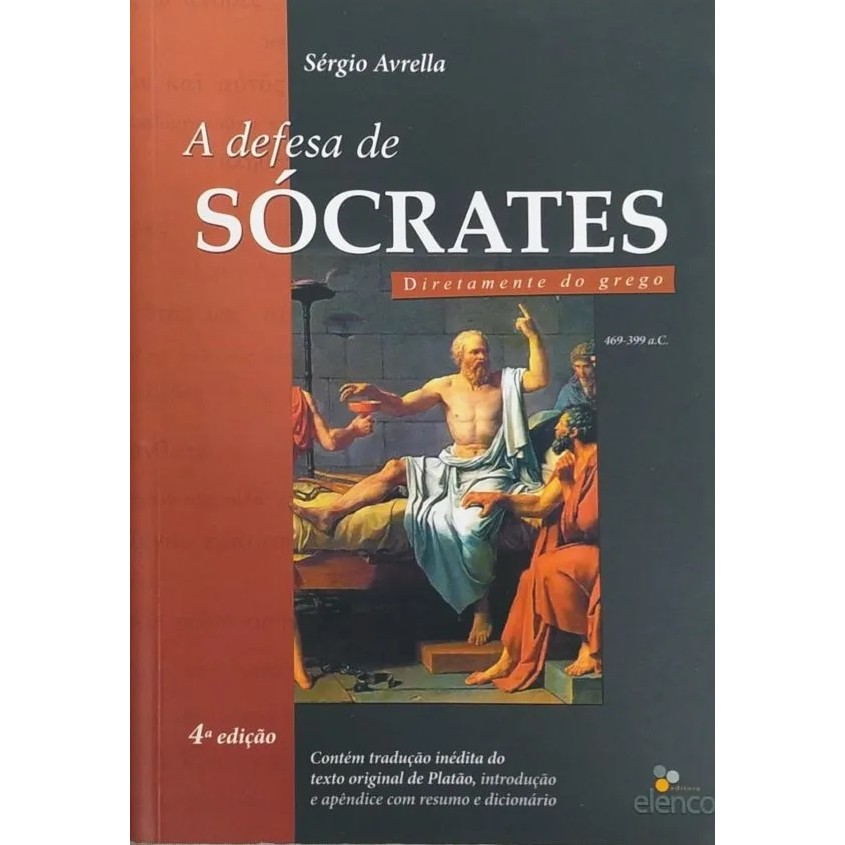 A Defesa de Sócrates - Diretamente do Grego autor Sérgio Avrella