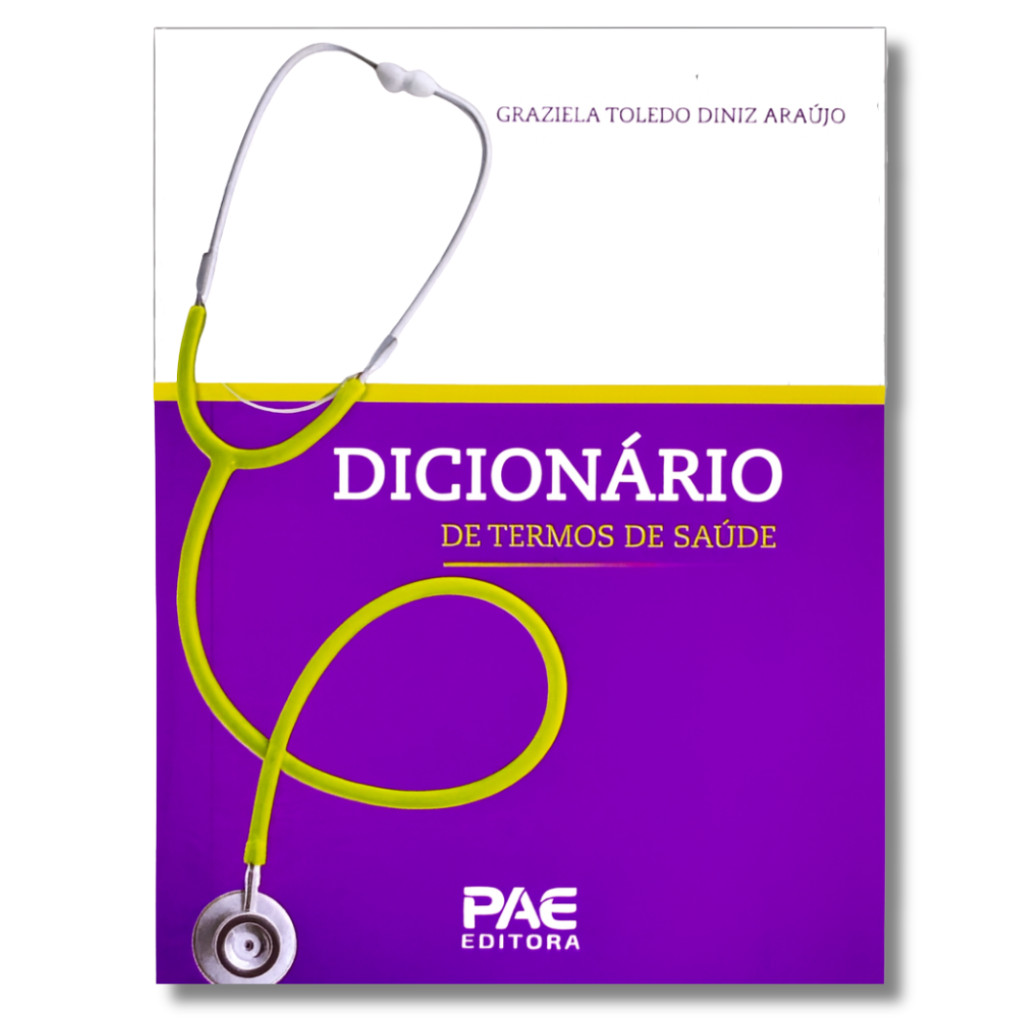 Dicionário de Termos de Saúde - Enfermagem - Radiologia - 5.000 Verbetes