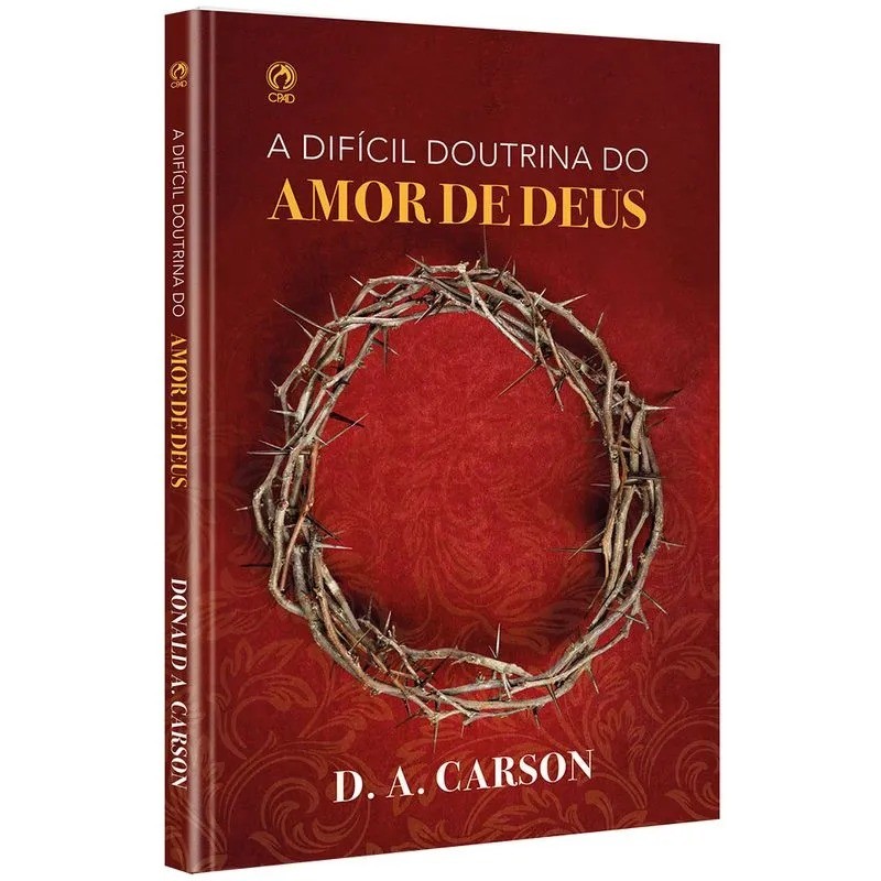 A Difícil Doutrina do Amor de Deus | D. A. Carson em Oferta na Shopee