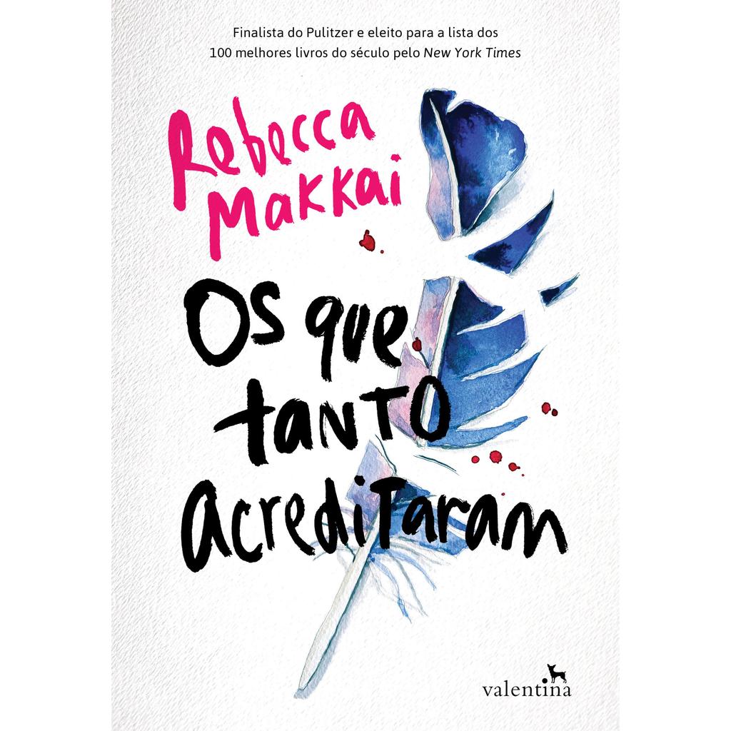 Os que tanto acreditaram - Valentina