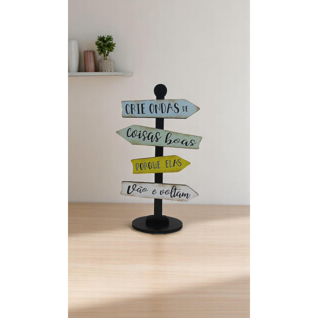 Display Placa Decorativa Mesa Seta Crie Ondas De Coisas Boas Mdf