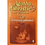 Livro O Cavalo Amarelo de Agatha Christie, traduzido por Newton Goldman 7714320