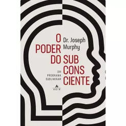 O Poder do Subconsciente | Joseph Murphy