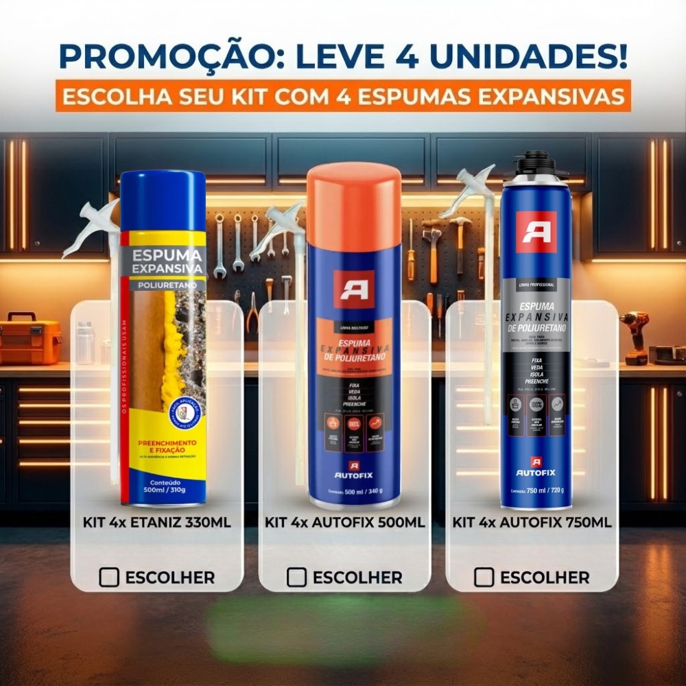 Kit 4 Espuma Expansiva PU Autofix e Etaniz 330ml 500ml 750ml em Oferta na Shopee