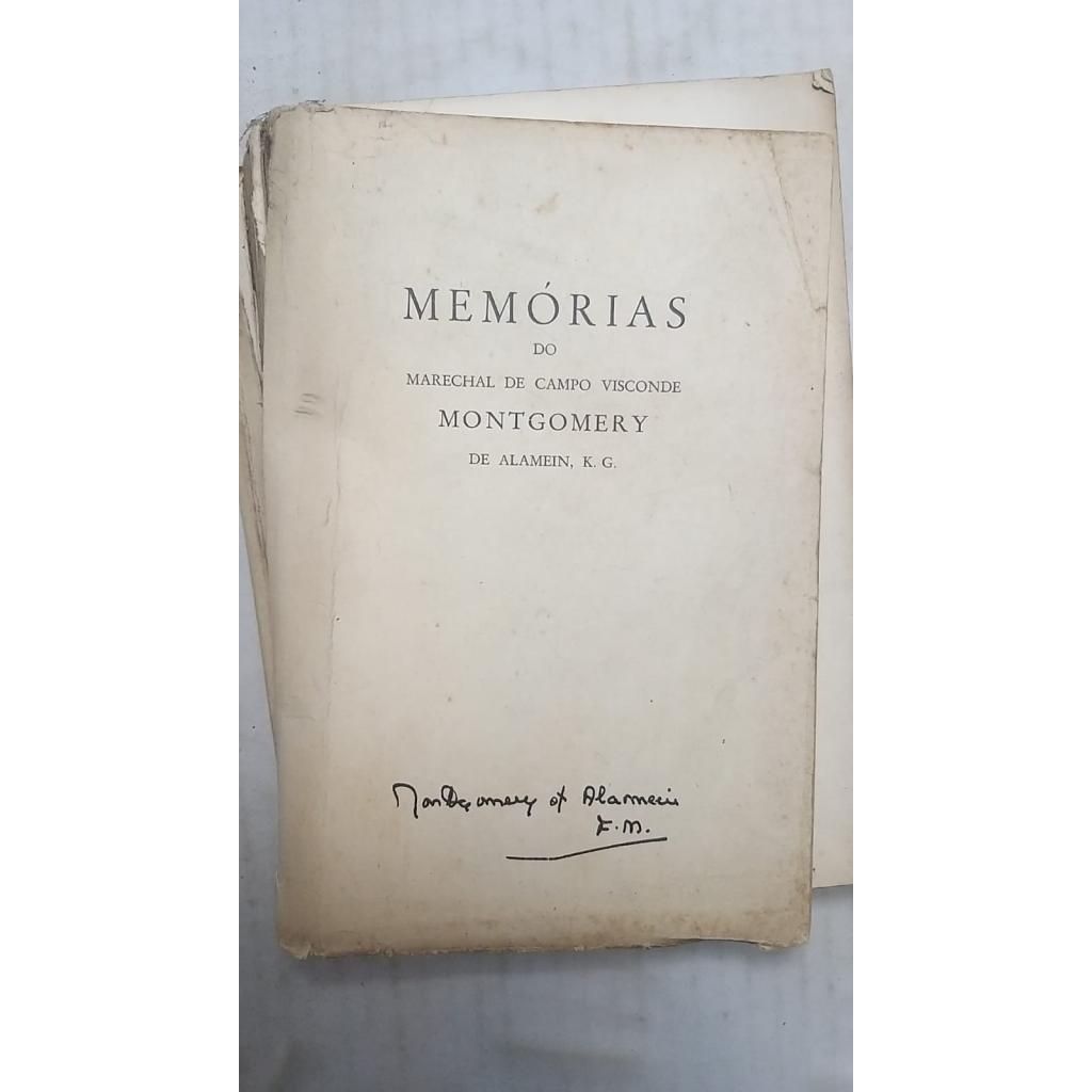 Memórias do Marechal de Campo Visconde Montgomery de Alamein