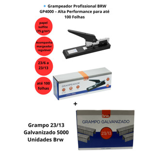 Grampeador 100 Folhas Gp4000 + Grampo 23/13 5000 unidades - Brw em Oferta na Shopee