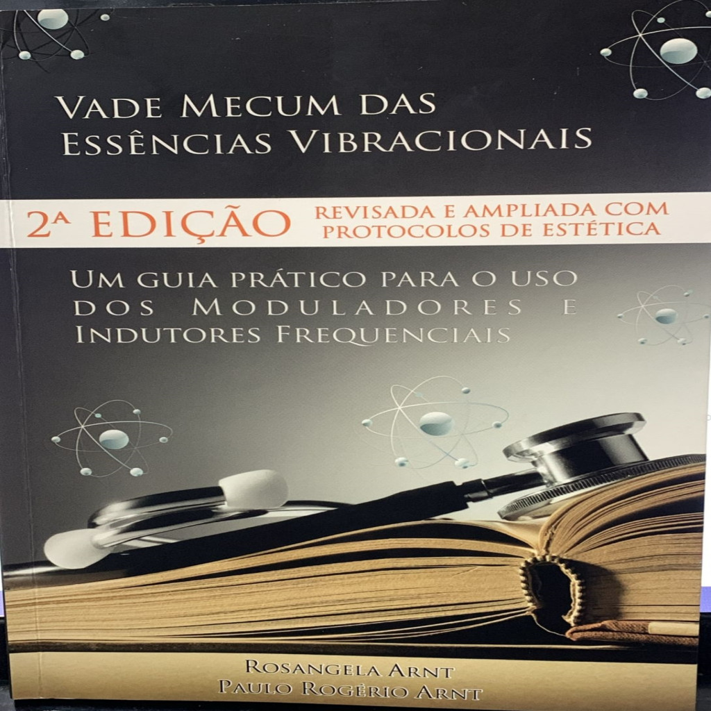 Vade Mecum das essências vibracionais - um guia prático para o uso dos moduladores e indutores frequenciais autor Rosang