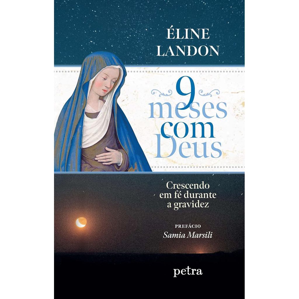9 Meses Com Deus | Crescendo em Fé Durante a Gravidez | Éline Landon em Oferta na Shopee