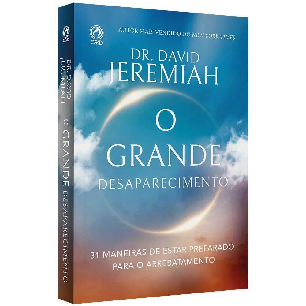 O Grande Desaparecimento: 31 Maneiras de Estar Preparado Para o Arrebatamento | David Jeremiah em Oferta na Shopee