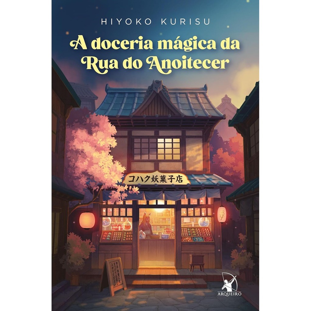 DOCERIA MAGICA DA RUA DO ANOITECER, A - ARQUEIRO em Oferta na Shopee