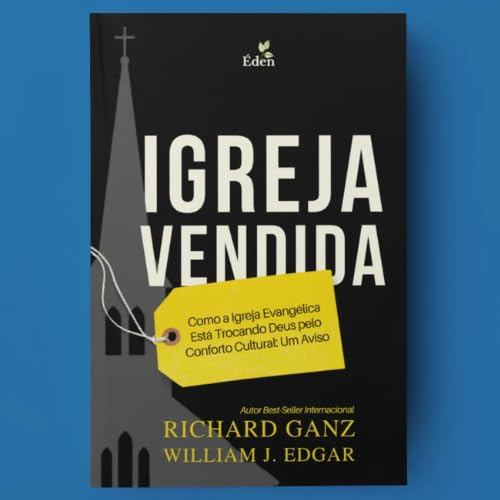 Igreja Vendida | Como a igreja evangélica está trocando Deus pelo conforto cultural | Richard Ganz em Oferta na Shopee