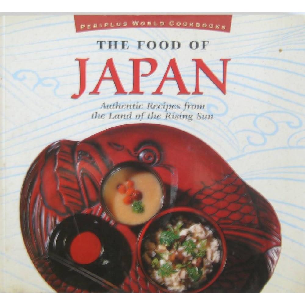 The Food of Japan: Authentic Recipes from the Land of the Rising Sun autor Walter Wagner