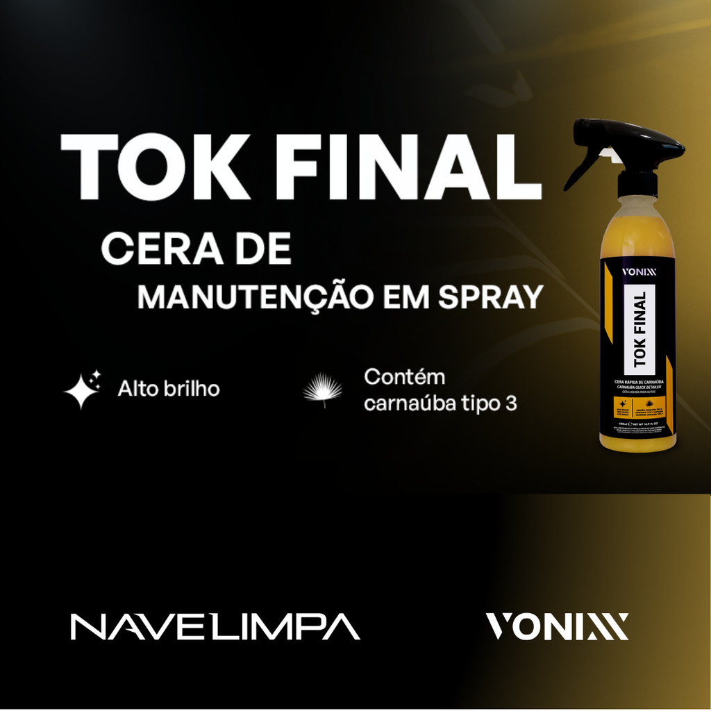 Cera Líquida Automotiva Carnauba Tok Final 500Ml - Vonixx