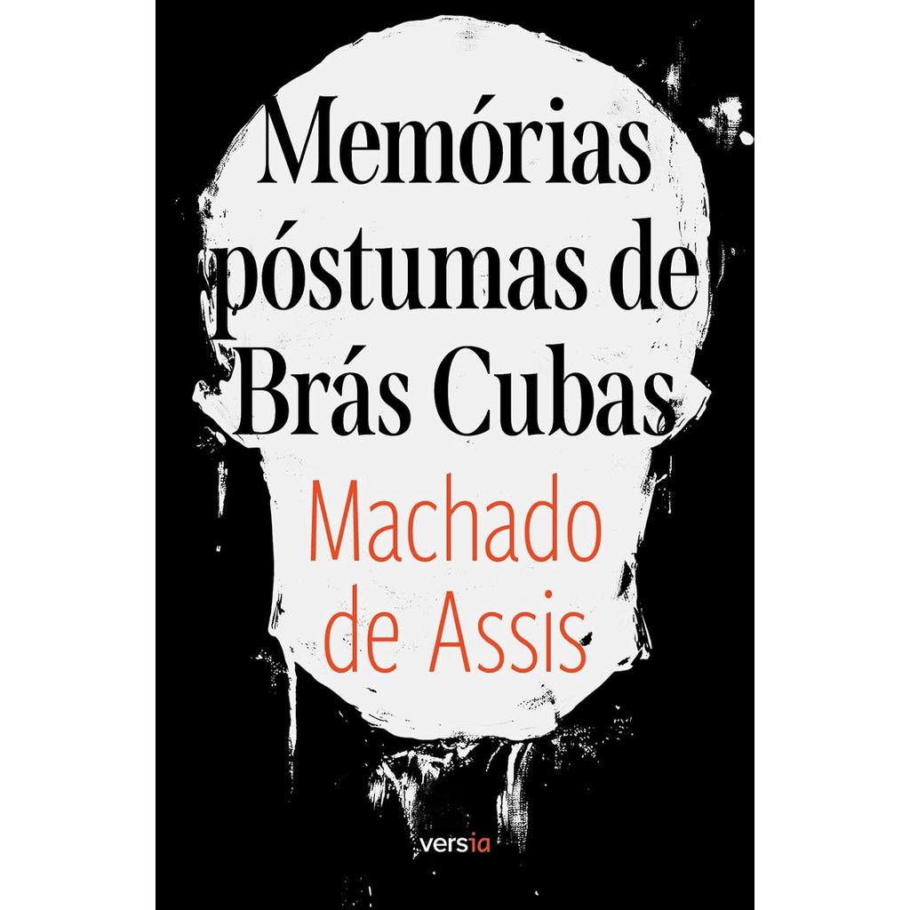 Memórias Póstumas de Brás Cubas | Machado de Assis