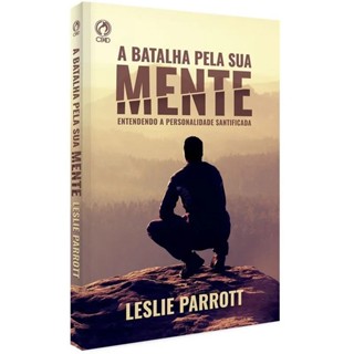 A Batalha pela sua Mente | Leslie Parrott em Oferta na Shopee