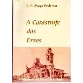 A catástrofe dos erros : Razões e emoções na guerra contra o Paraguai. de José Fernando De Maya Pedrosa 7717524