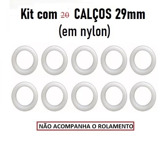 KIT com 20 CALÇOS 29mm para Rolamento 608