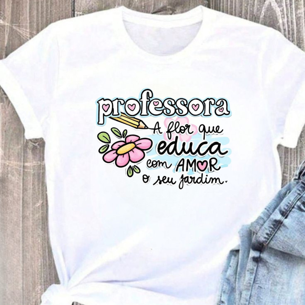 Camiseta Camisa Premium Camiseta Blusa Feminina Estampada Professora Educação Profissão Pedagoga Pedagogia Blusa Algodão