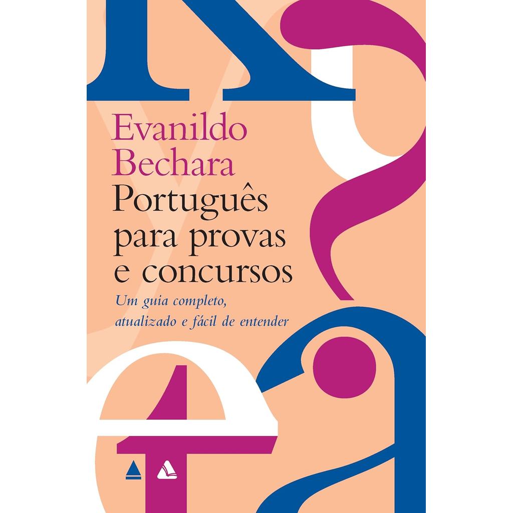 Imagem Português para Provas e Concursos |Um Guia Completo, Atualizado e Fácil de Entender|Evanildo Bechara