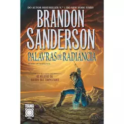 Palavras de Radiância | Livro 2 de Os Relatos da Guerra da Tempestade | Brandon Sanderson