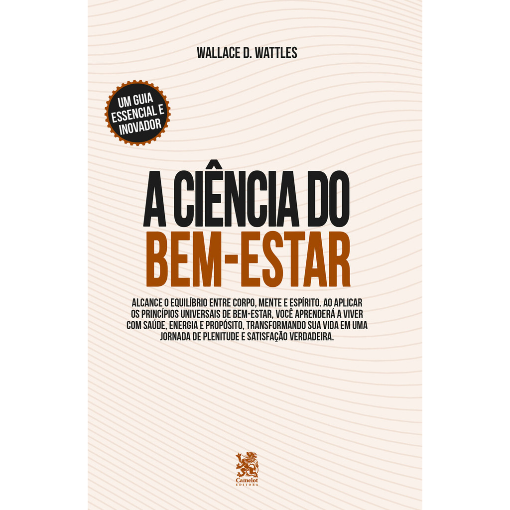 A Ciência do Bem-Estar - Camelot Editora