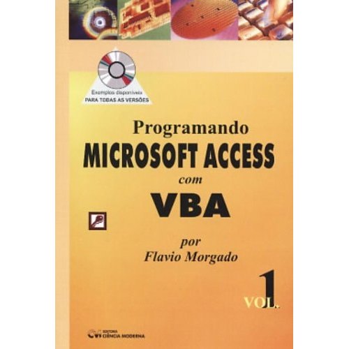 Programando Microsoft Access Com Vba vol 1 de Flavio Morgado 7716092