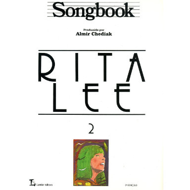 Livro Rita Lee 2 Songbook Almir Chediak